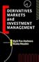 Derivative Markets and Investment Management
