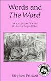 Words And The Word : Language, Poetics, And Biblical  Interpretation