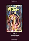Migrants and memory : the forgotten 'postcolonials'