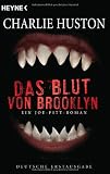 Das Blut von Brooklyn: Ein Joe-Pitt-Roman - Charlie Huston
