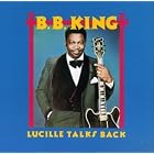 Lucille Talks Back by B.B. King