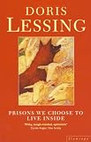 Prisons We Choose to Live Inside (Cbc Massey Lectures Series)