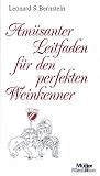 Amüsanter Leitfaden für den perfekten Weinkenner