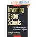 Inventing Better Schools: An Action Plan for Educational Reform