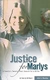 Justice For Marlys: A Family's Twenty Year Search for a Killer