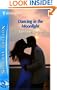Dancing In The Moonlight (Silhouette Special Edition)