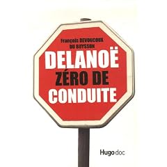 Delano� Z�ro de Conduite (A lire dans les embouteillages...)