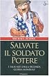 Salvate il soldato potere. I falsi miti della seconda guerra mondiale
