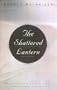 The Shattered Lantern: Rediscovering a Felt Presence of God