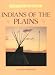 Indians of the Plains (First Americans Series)