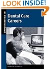 Opportunities in Dental Care Careers