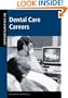 Opportunities in Dental Care Careers