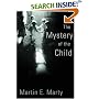 The Mystery of the Child (Religion, Marriage, and Family)