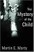Books : The Mystery of the Child (Religion, Marriage, and Family)
