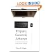 Prepare, Succeed, Advance: A Guidebook for Getting a PhD in Biblical Studies and Beyond