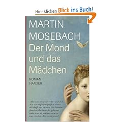 Der Mond und das M�dchen - Roman