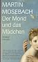 Der Mond und das M�dchen - Roman