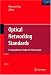 Optical Networking Standards: A Comprehensive Guide for Professionals