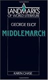 Eliot: Middlemarch (Landmarks of World Literature)