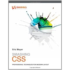 Smashing CSS: Professional Techniques for Modern Layout (Smashing Magazine Book Series)