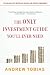 The
Only
Investment
Guide
You'll
Ever
Need