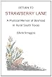 Return to Strawberry Lane: A Mystical Memoir of Boyhood in Rural South Texas