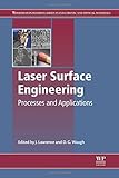 Laser surface engineering : processes and applications