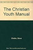 The Christian youth manual