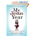 My Jesus Year: A Rabbi's Son Wanders the Bible Belt in Search of His Own Faith
