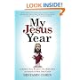 My Jesus Year: A Rabbi's Son Wanders the Bible Belt in Search of His Own Faith