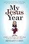 My Jesus Year: A Rabbi's Son Wanders the Bible Belt in Search of His Own Faith My Jesus Year: A Rabbi's Son Wanders the Bible Belt in Search of His Own Faith