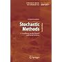 Stochastic Methods: A Handbook for the Natural and Social Sciences (Springer Series in Synergetics)
