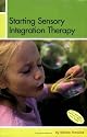 Starting Sensory Integration Therapy: Fun Activities That Won't Destroy Your Home