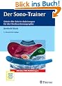 Der Sono-Trainer. Schritt-f�r-Schritt-Anleitungen f�r die Oberbauchsonographie