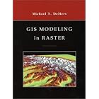 Click here to buy GIS Modeling in Raster by Michael N. DeMers.