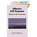Effective Self Hypnosis : Pathways to the Unconscious