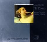 Charpentier: Te Deum; Missa Assumpta est Maria H11; Litanies H83 /Les Arts Florissants * Christie
