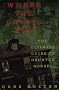 Where the Ghosts Are: Ultimate Guide to Haunted Houses (Library of the Mystic Arts)
