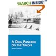 A Dog Puncher on the Yukon (Wolf Creek Classics)