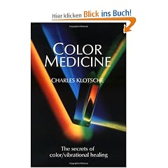 Color Medicine: The Secrets of Color Vibrational Healing
