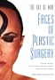 The Art of Man: Faces of Plastic Surgery