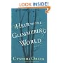 Heir to the Glimmering World : A Novel