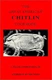 The Great American Chitlin Cookbook
