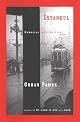 Istanbul: Memories and the City (Vintage International)