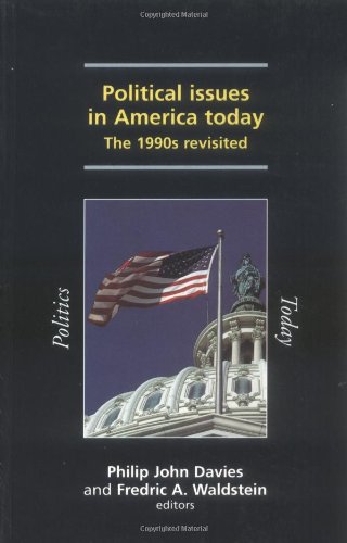 Political Issues in America Today :  The 1990s Revisited
