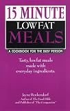 15 Minute, Lowfat Meals: A Cookbook for the Busy Person