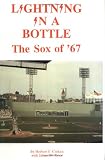 Lightning in a Bottle: The Sox of '67