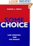 Some Choice: Law, Medicine, and the Market