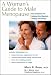 Books : A Woman's Guide to Male Menopause: Real Solutions for Helping Him Maintain Vitality and Virility