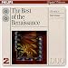 Classical Music : The Best of the Renaissance